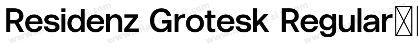 Residenz Grotesk Regular字体转换